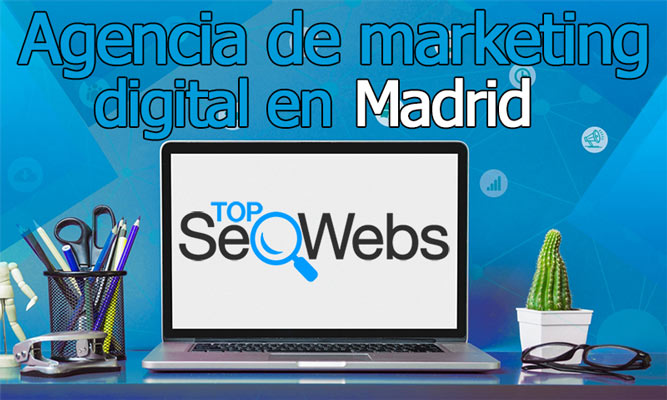 Agencia de marketing digital madrid